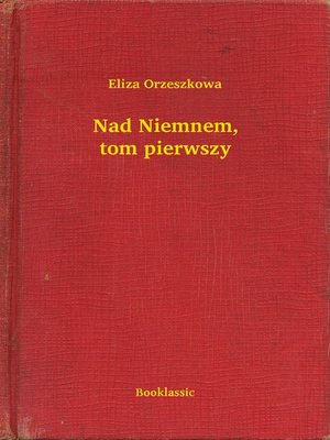 cover image of Nad Niemnem, tom pierwszy